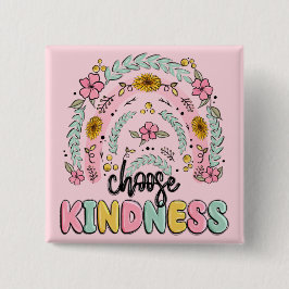 Choose kindness. Inspirational. Knapp
