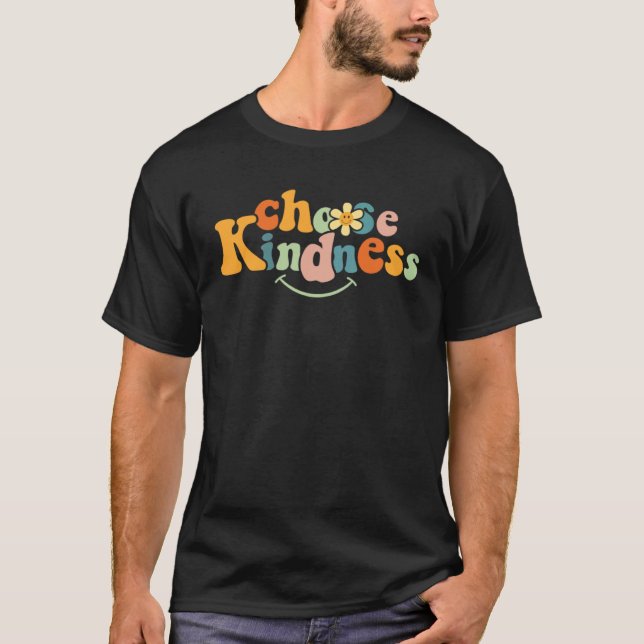 Choose Kindness Retro Groovy Be Kind Women Men T Shirt (Framsida)