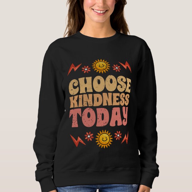 Choose Kindness Today Motivational Kind People For T Shirt (Framsida)