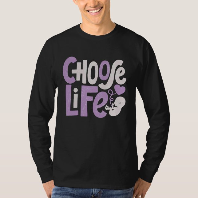 Choose Life  Anti Abortion Pro Life Protest Christ T Shirt (Framsida)