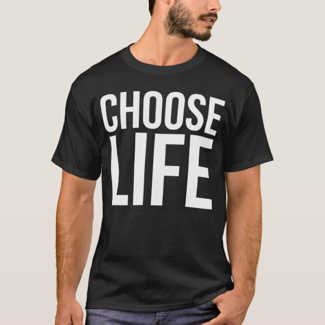 Choose Life  Black  Men Women Boys Girls Kids T Shirt (Framsida)
