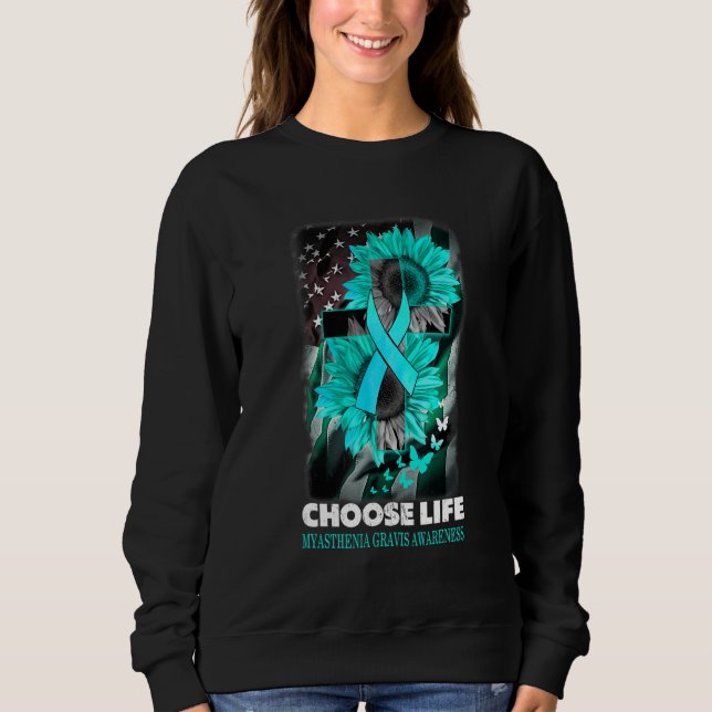 Choose Life Myasthenia Gravis Awareness Sumflower  T Shirt (Framsida)