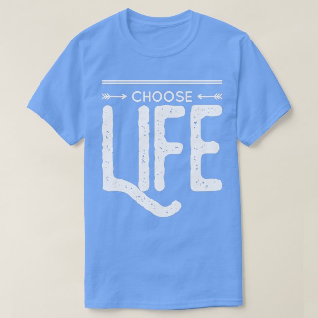 Choose life t shirt (Design framsida)
