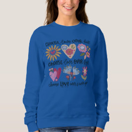Choose love over hate. Choose love over fear. T Shirt