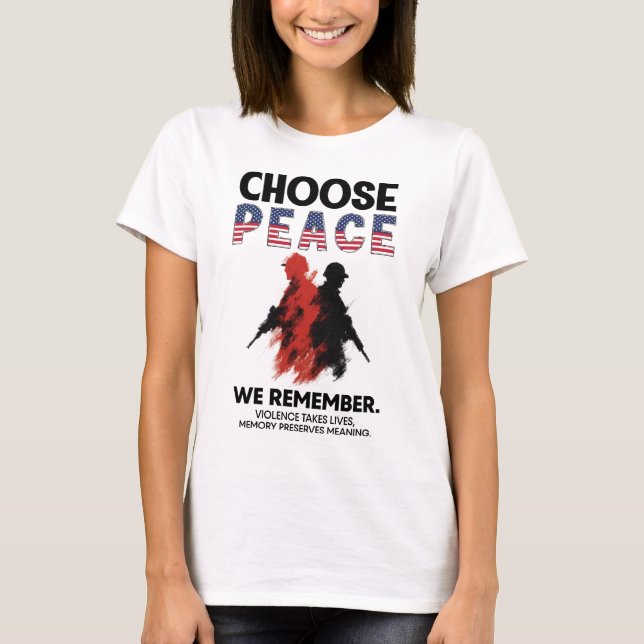 Choose Peace we remember 2 Soldier shooting DC T Shirt (Framsida)