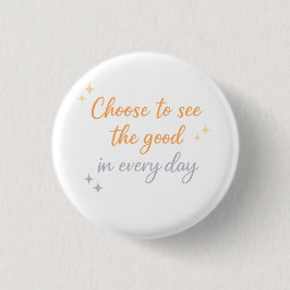 Choose the Good – Positive Quote Design Knapp