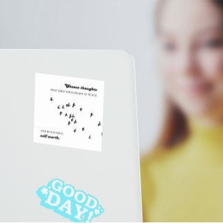 Choose thoughts that keep your heart at peace fyrkantigt klistermärke