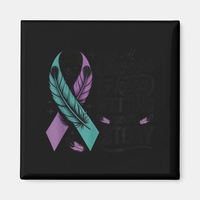 Choose To Keep Writing Your Story Insrational Quot Magnet (Framsidan)