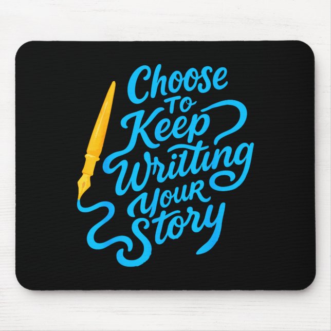 Choose To Keep Writing Your Story Insrational Quot Musmatta (Framsidan)