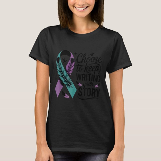 Choose To Keep Writing Your Story Insrational Quot T Shirt (Framsida)