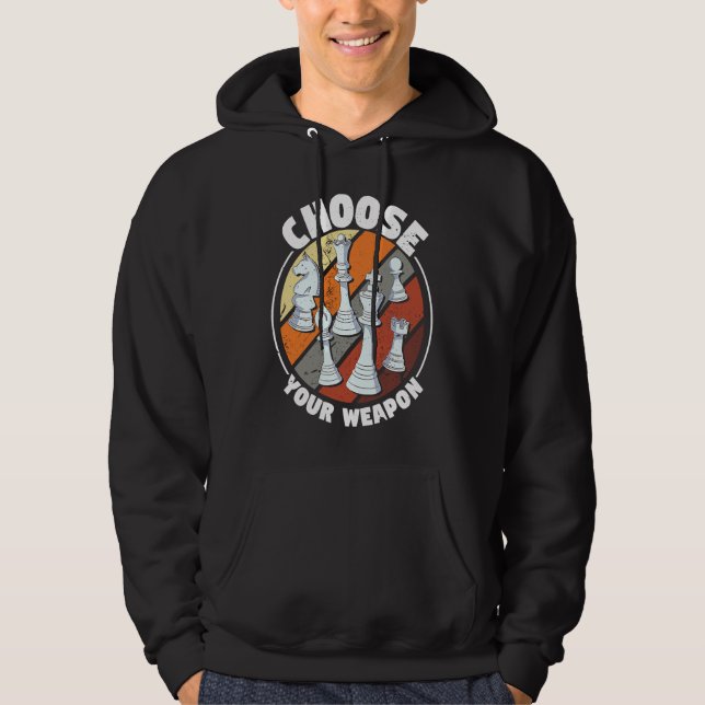 Choose your weapon   Chess Saying Chess Player Hoodie (Framsida)