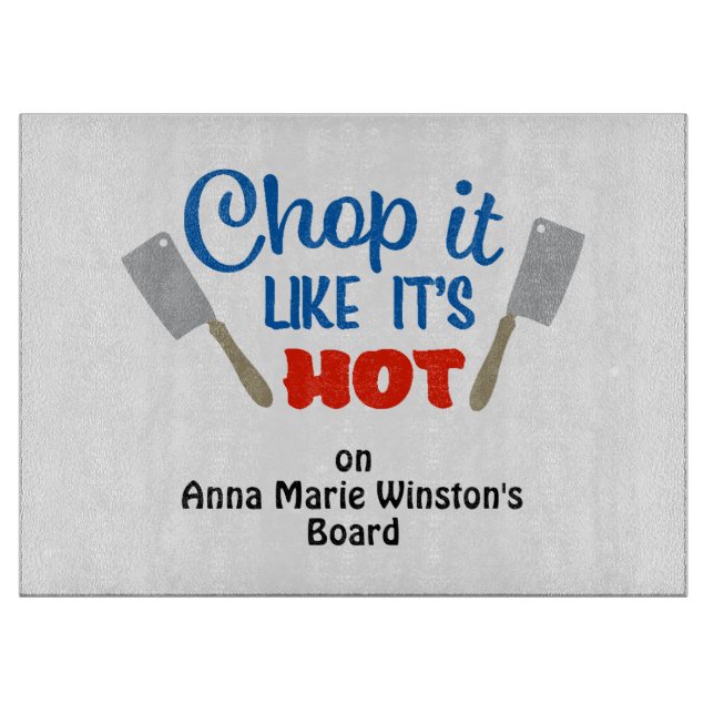 Chop it like it's hot - humorous Cutting Board (Framsidan)