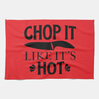chop it like it's hot kökshandduk