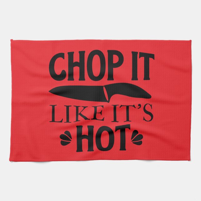 chop it like it's hot  kökshandduk (Horisontell)