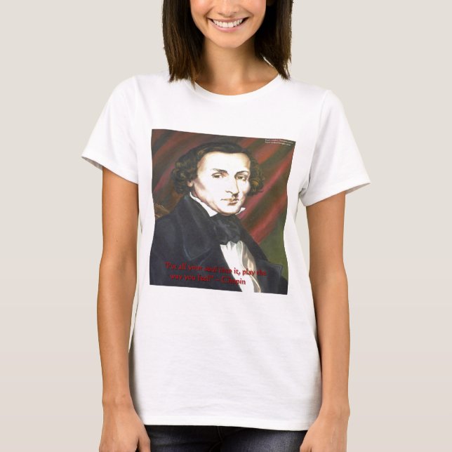 Chopin Hur man spelar Citat Presentkort & T-shirts (Framsida)