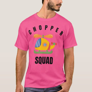 Chopper Squad T Shirt