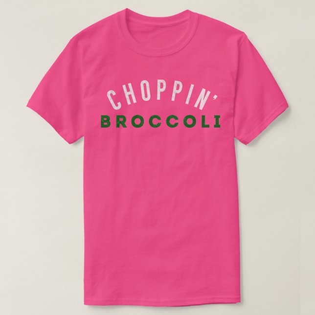 Choppin Broccoli  T Shirt (Design framsida)