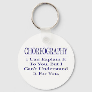 Choreographer Joke ... Förklara inte Nyckelring