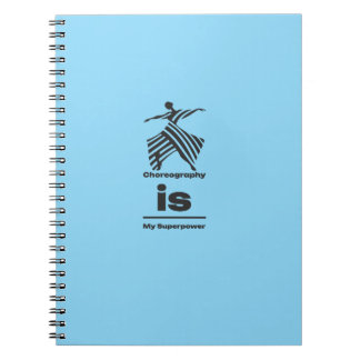 Choreography Is My Superpower Anteckningsbok