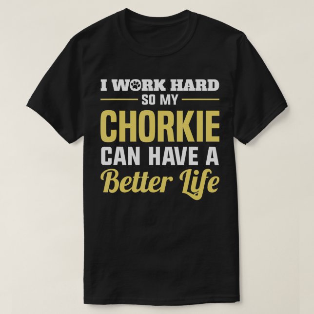 Chorkie Rolig hund gåvor T Shirt (Design framsida)