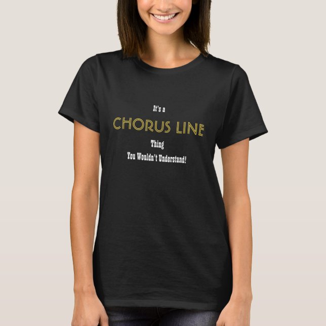Chorus Line Shirt T Shirt (Framsida)