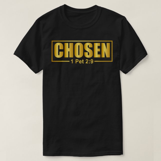 CHOSEN  1 Pet 29  T Shirt (Design framsida)