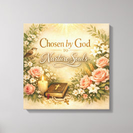 Chosen by God to Nurture Souls Mothers Day Canvas