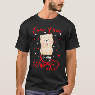 Chow Chow är min Valentine underbara Chow Chow Hun T Shirt