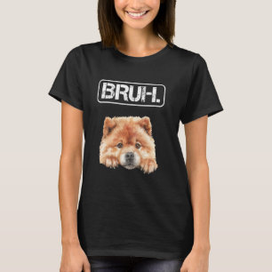 Chow Chow Bror Rolig Hund Ägare T Shirt