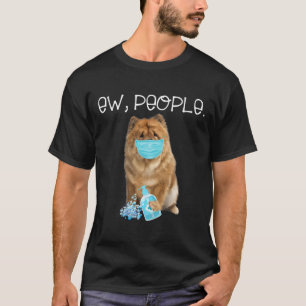 Chow Chow Ew People Hund under en Ansikte-mask T Shirt