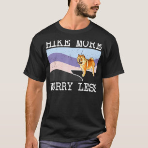 Chow Chow Hike more Worry Less Less Graphics Hikin T Shirt