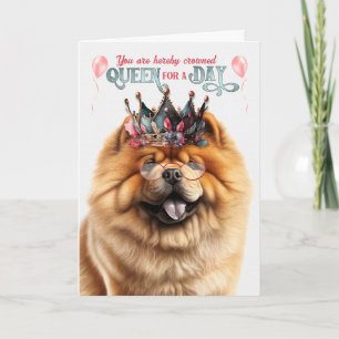 Chow Chow Hund drottning för en dag på födelsedage Kort