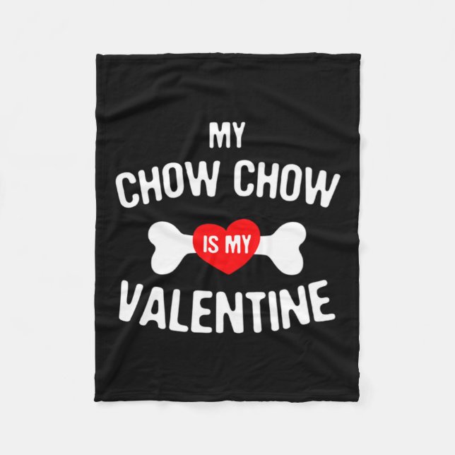 Chow Chow Is My Valentine Chow Chow Dog _1  Fleecefilt (Framsidan)