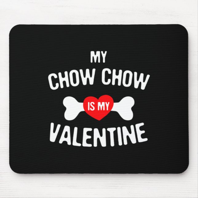 Chow Chow Is My Valentine Chow Chow Dog  Musmatta (Framsidan)