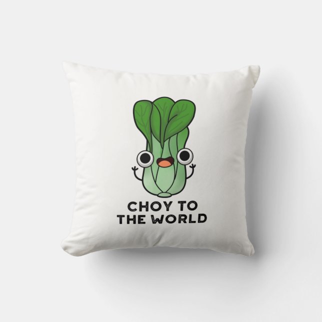 Choy to World Funny Bok Choy Veggie Pun Kudde (Framsida)