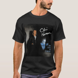 Chris Norman some hearts are diamonds present T Shirt