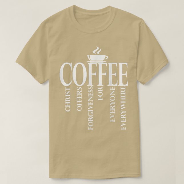 Christerest Coffee Kristus ger förlåtelse  T Shirt (Design framsida)