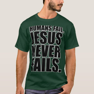 Christerest Jesus Misslyckas aldrig T Shirt