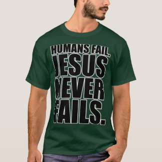 Christerest Jesus Misslyckas aldrig T Shirt