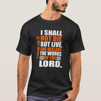 Christerest: Psalm 118:17 Christian Bible Verse Af T Shirt