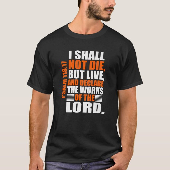 Christerest: Psalm 118:17 Christian Bible Verse Af T Shirt (Framsida)