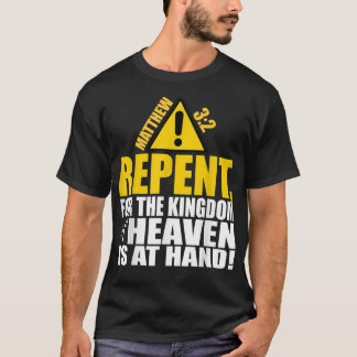 Christerest Repent Matthew 32 Christian Salvation T Shirt