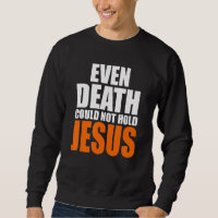 Christerest t.o.m. Döden kunde inte hålla Jesus Kr