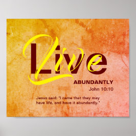 Christian ABUNDANT LIFE Inspirational Quote ORANGE Poster