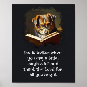 Christian Advice Roligt Wise Hund Life är bättre Poster