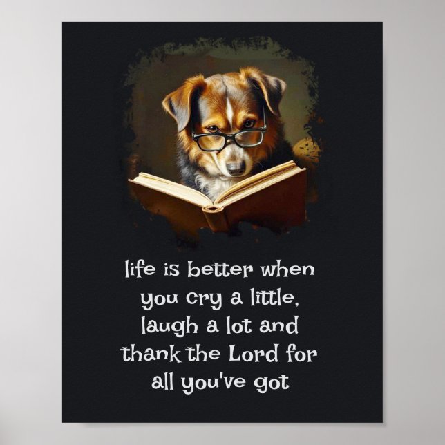 Christian Advice Roligt Wise Hund Life är bättre Poster (Framsidan)