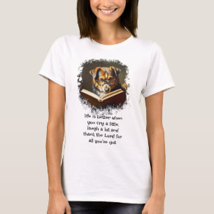 Christian Advice Roligt Wise Hund Life är bättre T Shirt