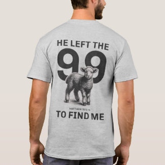 Christian Apparel: Han Lämnat 99 för att hitta mig T Shirt