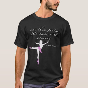 Christian Ballet Prose Gud Psalms dans Ballerina T Shirt