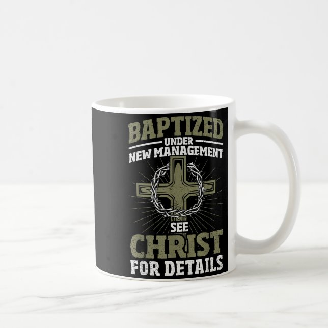 Christian Baptized Under New Management See Christ Kaffemugg (Höger)